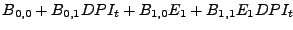 $\displaystyle B_{0,0}+B_{0,1}DPI_{t}+B_{1,0}E_{1}+B_{1,1}E_{1}DPI_{t}$